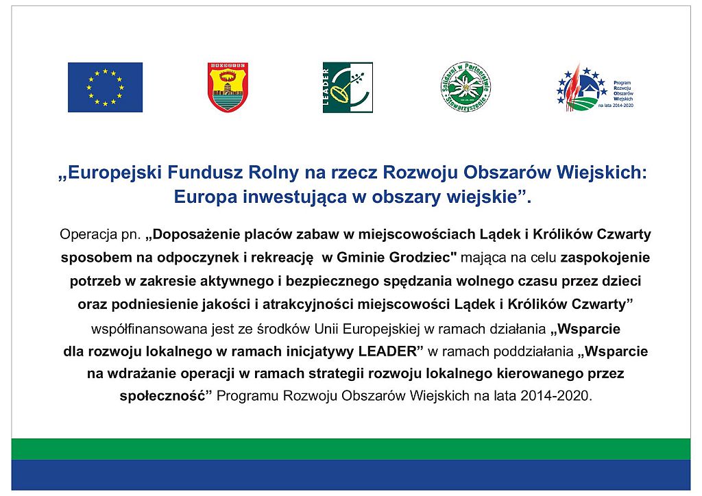 Doposażenie placów zabaw w miejscowościach Lądek i Królików Czwarty sposobem na odpoczynek i rekreację w Gminie Grodziec - tablica informacyjna